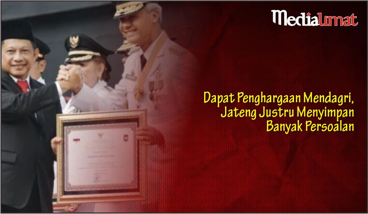  Dapat Penghargaan Mendagri, Jateng Justru Menyimpan Banyak Persoalan