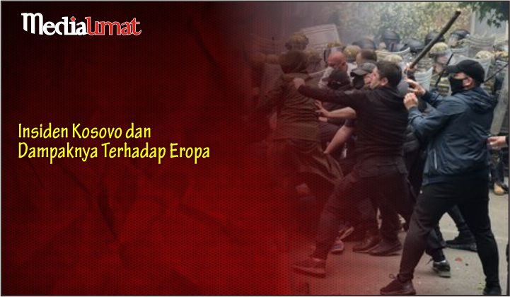 Insiden Kosovo dan Dampaknya Terhadap Eropa