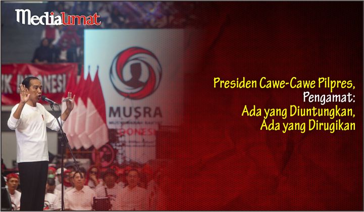  Presiden Cawe-Cawe Pilpres, Pengamat: Ada yang Diuntungkan, Ada yang Dirugikan