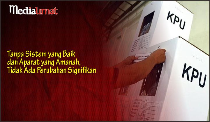  Tanpa Sistem yang Baik dan Aparat yang Amanah, Tidak Ada Perubahan Signifikan