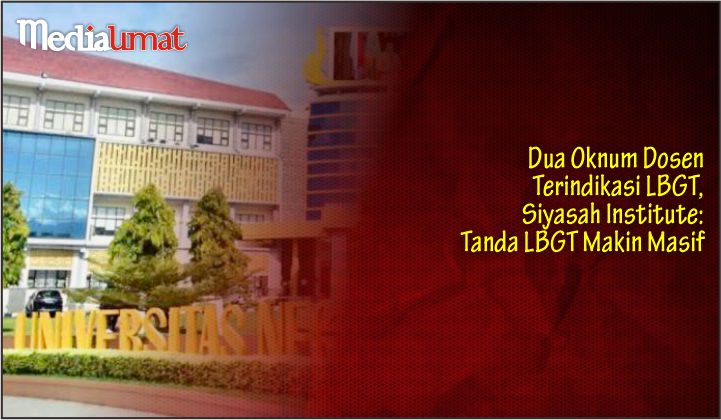  Dua Oknum Dosen Terindikasi LBGT, Siyasah Institute: Tanda LBGT Makin Masif