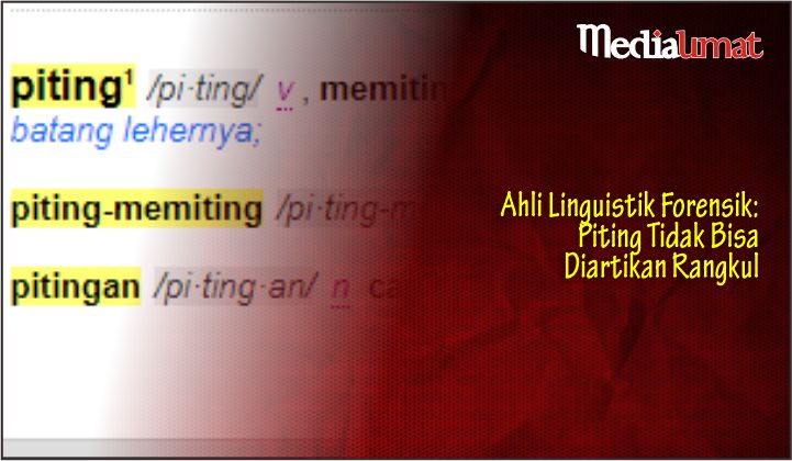  Ahli Linguistik Forensik: Piting Tidak Bisa Diartikan Rangkul