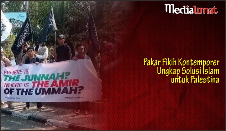  Pakar Fikih Kontemporer Ungkap Solusi Islam untuk Palestina