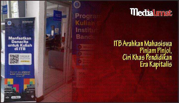  ITB Arahkan Mahasiswa Pinjam Pinjol, Ciri Khas Pendidikan Era Kapitalis