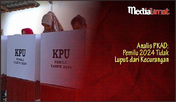  Analis PKAD: Pemilu 2024 Tidak Luput dari Kecurangan