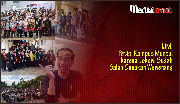  IJM: Petisi Kampus Muncul karena Jokowi Sudah Salah Gunakan Wewenang