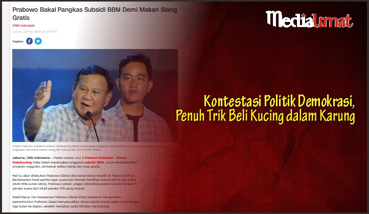  Kontestasi Politik Demokrasi, Penuh Trik Beli Kucing dalam Karung