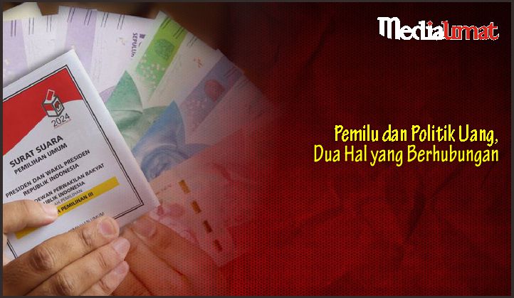  Pemilu dan Politik Uang, Dua Hal yang Berhubungan