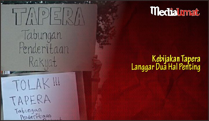  Kebijakan Tapera Langgar Dua Hal Penting