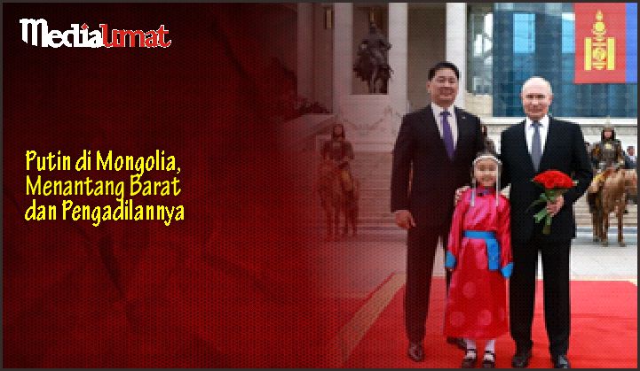  Putin di Mongolia, Menantang Barat dan Pengadilannya