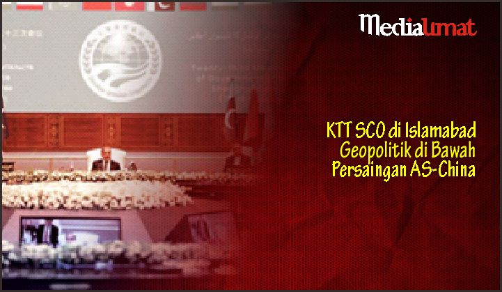  KTT SCO di Islamabad Geopolitik di Bawah Persaingan AS-China