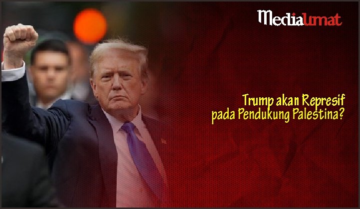 Trump akan Represif pada Pendukung Palestina?