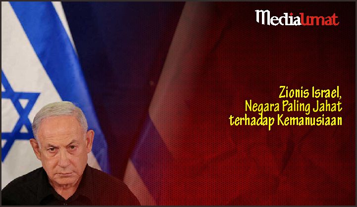  Zionis Israel, Negara Paling Jahat terhadap Kemanusiaan