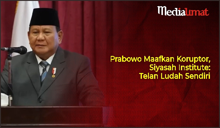  Prabowo Maafkan Koruptor, Siyasah Institute: Telan Ludah Sendiri