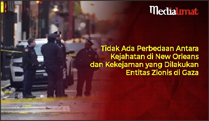  Tidak Ada Perbedaan Antara Kejahatan di New Orleans dan Kekejaman yang Dilakukan Entitas Zionis di Gaza