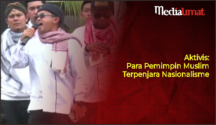  Aktivis: Para Pemimpin Muslim Terpenjara Nasionalisme