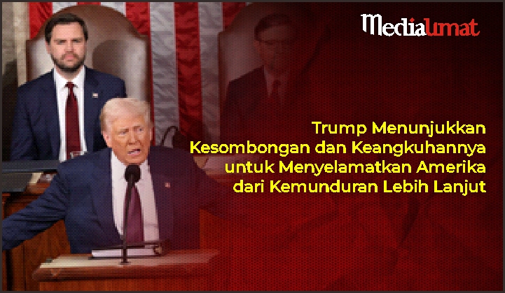  Trump Menunjukkan Kesombongan dan Keangkuhannya untuk Menyelamatkan Amerika dari Kemunduran Lebih Lanjut