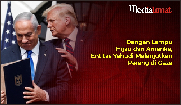  Dengan Lampu Hijau dari Amerika, Entitas Yahudi Melanjutkan Perang di Gaza