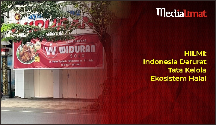  HILMI: Indonesia Darurat Tata Kelola Ekosistem Halal