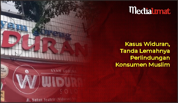  Kasus Widuran, Tanda Lemahnya Perlindungan Konsumen Muslim