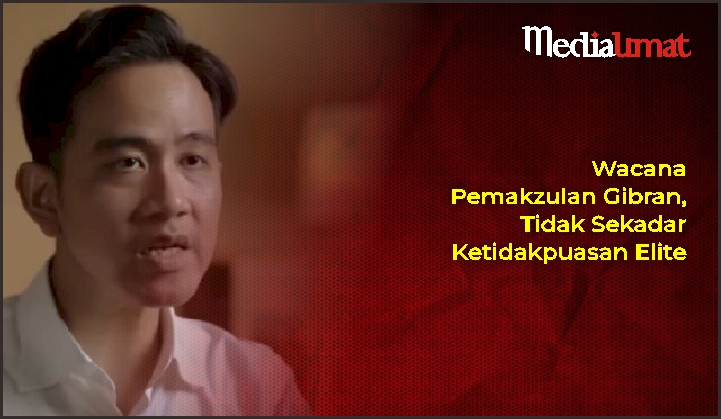  Wacana Pemakzulan Gibran, Tidak Sekadar Ketidakpuasan Elite