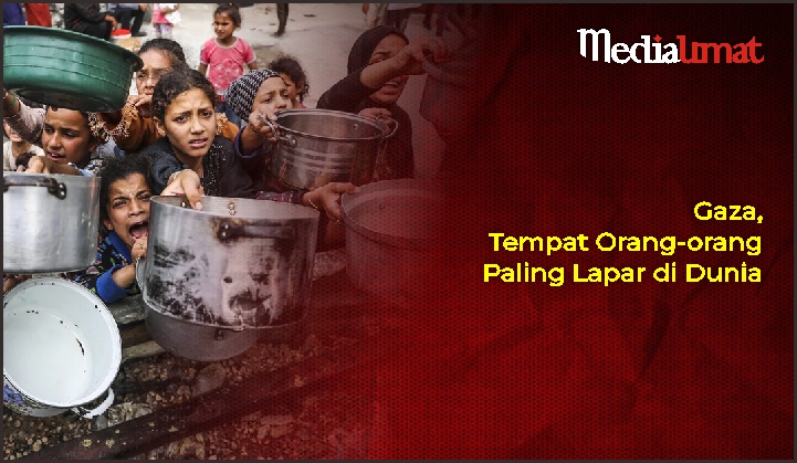  Gaza, Tempat Orang-orang Paling Lapar di Dunia