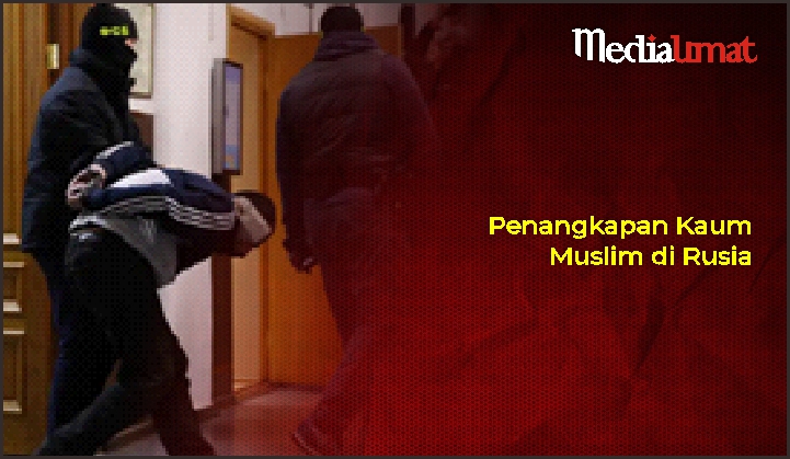  Penangkapan Kaum Muslim di Rusia
