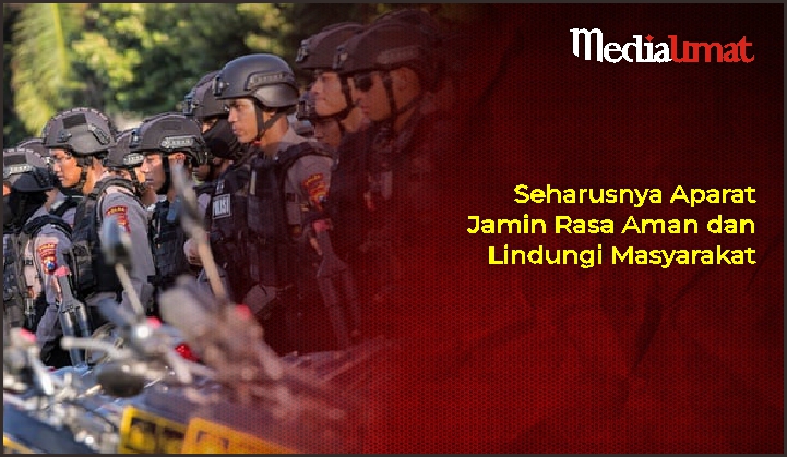  Seharusnya Aparat Jamin Rasa Aman dan Lindungi Masyarakat