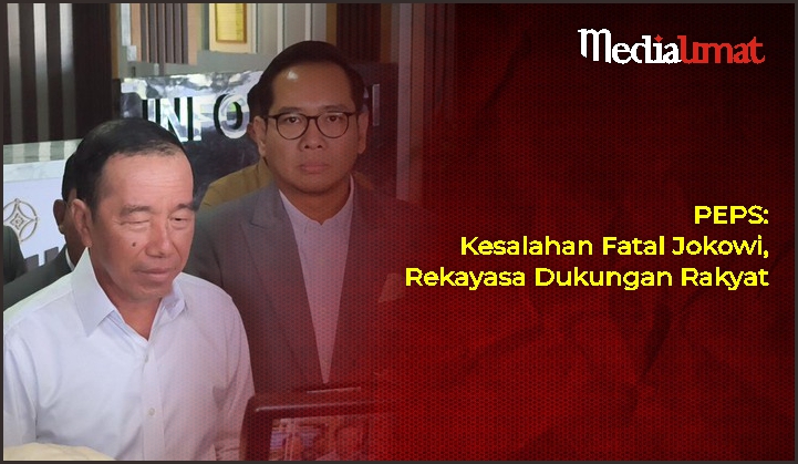  PEPS: Kesalahan Fatal Jokowi, Rekayasa Dukungan Rakyat