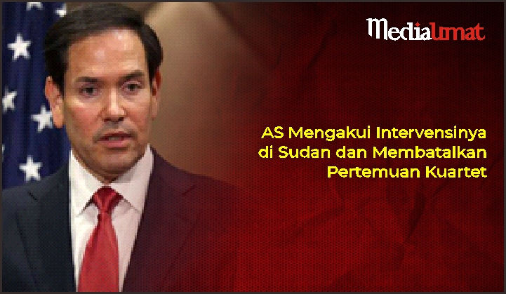  AS Mengakui Intervensinya di Sudan dan Membatalkan Pertemuan Kuartet