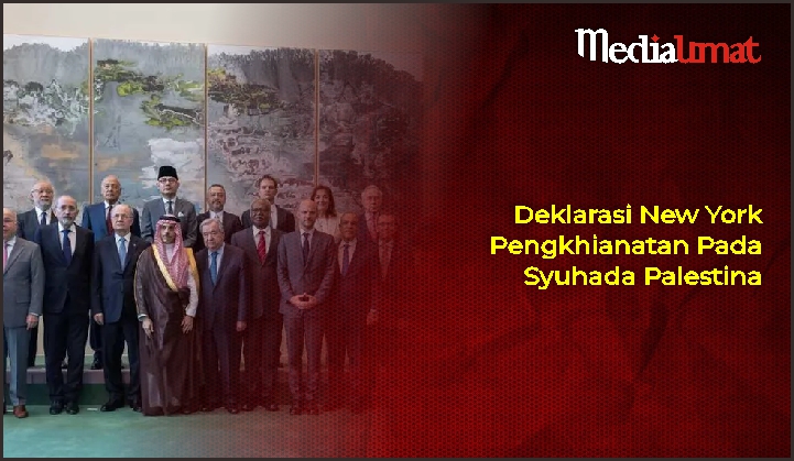  Deklarasi New York Pengkhianatan Pada Syuhada Palestina