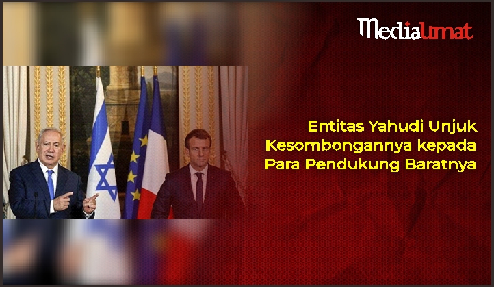  Entitas Yahudi Unjuk Kesombongannya kepada Para Pendukung Baratnya