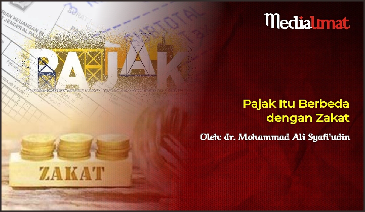  Pajak Itu Berbeda dengan Zakat
