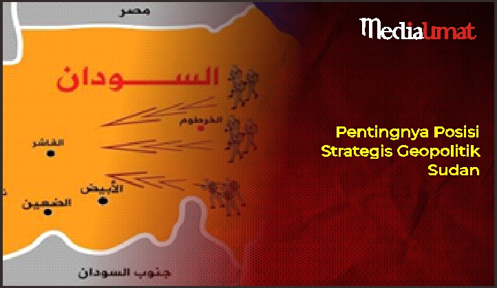  Pentingnya Posisi Strategis Geopolitik Sudan
