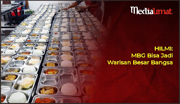  HILMI: MBG Bisa Jadi Warisan Besar Bangsa