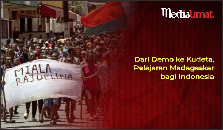 Dari Demo ke Kudeta, Pelajaran Madagaskar bagi Indonesia