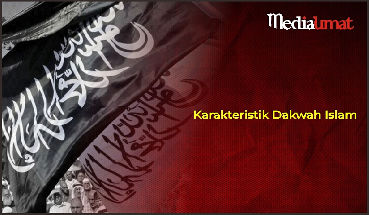  Karakteristik Dakwah Islam