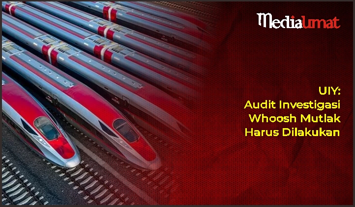  UIY: Audit Investigasi Whoosh Mutlak Harus Dilakukan