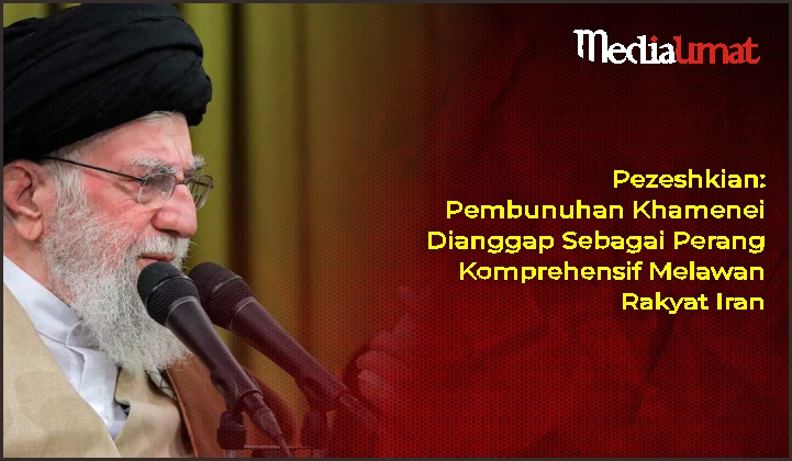  Pezeshkian: Pembunuhan Khamenei Dianggap Sebagai Perang Komprehensif Melawan Rakyat Iran