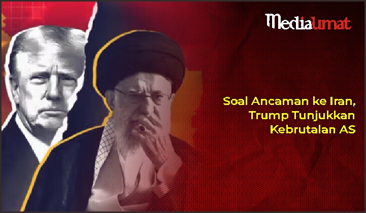  Soal Ancaman ke Iran, Trump Tunjukkan Kebrutalan AS