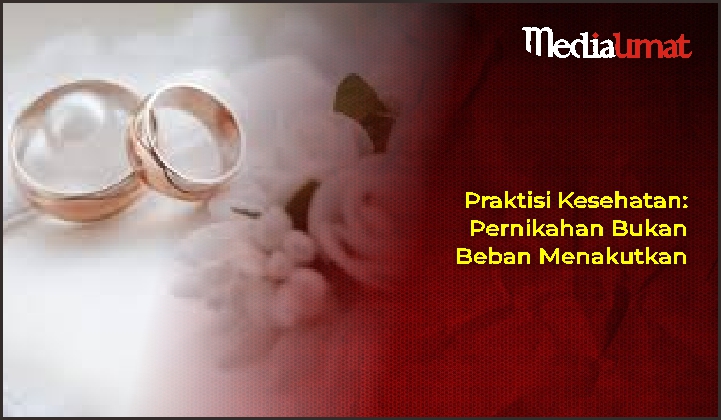  Praktisi Kesehatan: Pernikahan Bukan Beban Menakutkan