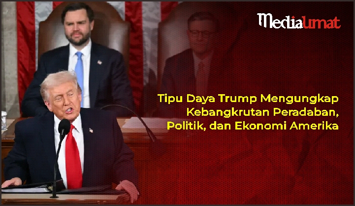  Tipu Daya Trump Mengungkap Kebangkrutan Peradaban, Politik, dan Ekonomi Amerika