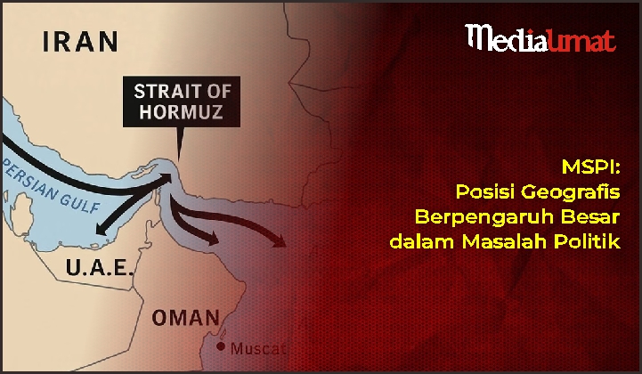  MSPI: Posisi Geografis Berpengaruh Besar dalam Masalah Politik