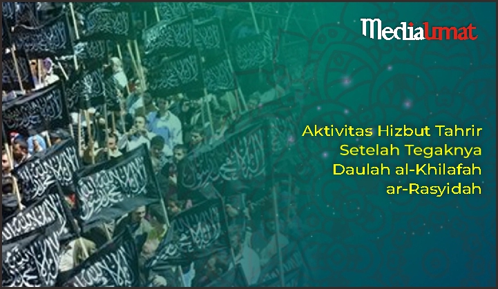  Aktivitas Hizbut Tahrir Setelah Tegaknya Daulah al-Khilafah ar-Rasyidah