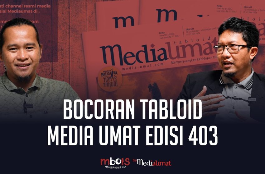  Mbois : Bocoran Tabloid Media Umat Edisi 403