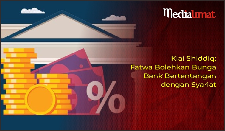  Kiai Shiddiq: Fatwa Bolehkan Bunga Bank Bertentangan dengan Syariat