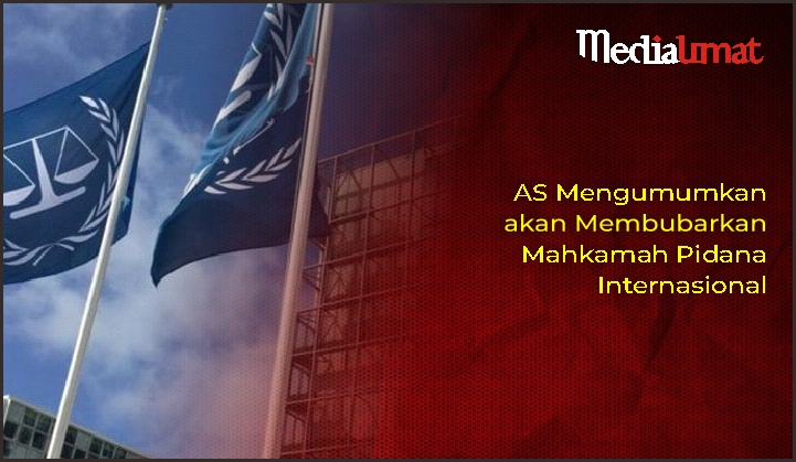  AS Mengumumkan akan Membubarkan Mahkamah Pidana Internasional