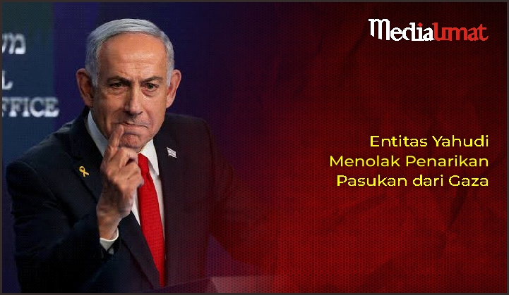  Entitas Yahudi Menolak Penarikan Pasukan dari Gaza
