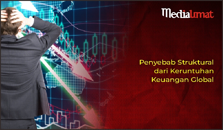  Penyebab Struktural dari Keruntuhan Keuangan Global