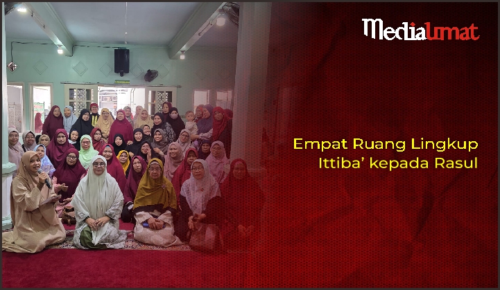  Empat Ruang Lingkup Ittiba’’ kepada Rasul